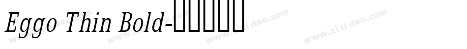 Eggo Thin Bold字体转换